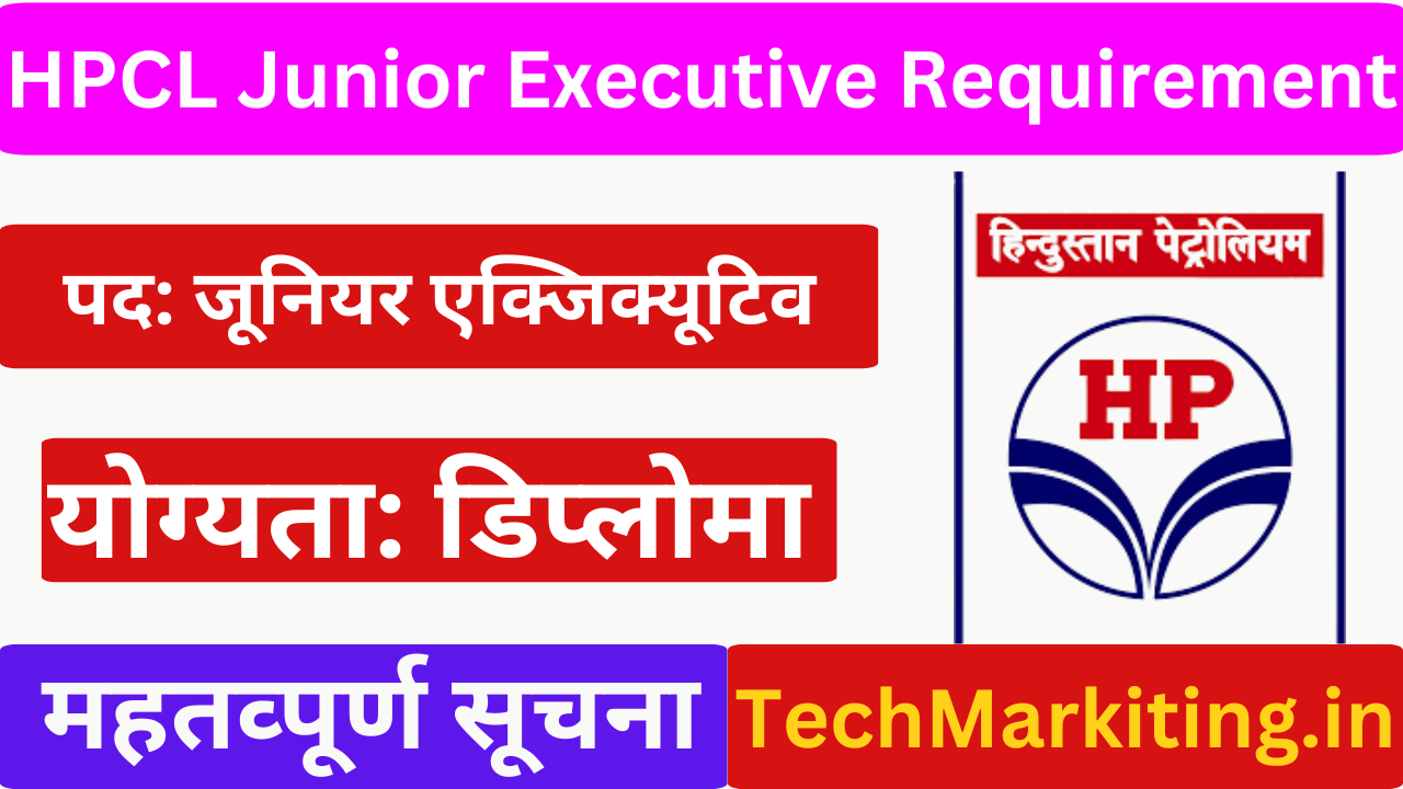 HPCL Junior Executive Requirement 2025 HPCL Junior Executive Requirement 2025